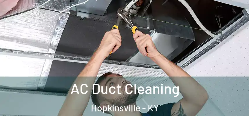  AC Duct Cleaning Hopkinsville - KY