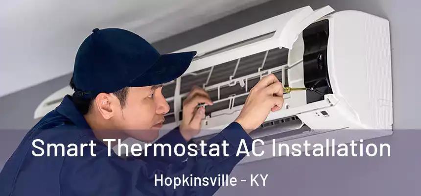  Smart Thermostat AC Installation Hopkinsville - KY